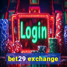 bet29 exchange